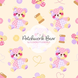 May include: A repeating pattern featuring cartoon patchwork bears in shades of pink, purple, and yellow, interspersed with sewing spools, buttons, and stitched hearts. The center displays the text Patchwork Bear by CLOVERLITTLEWORLD.