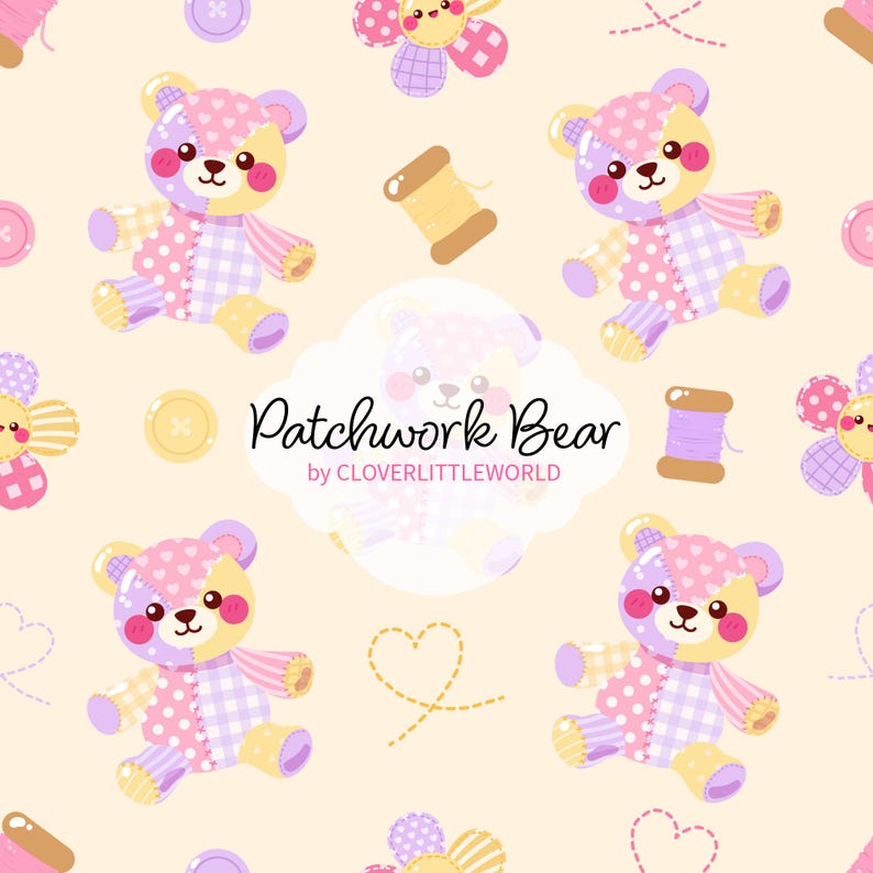 K&ouml;nnte beinhalten: Ein sich wiederholendes Muster mit Cartoon-Patchwork-B&auml;ren in Rosa-, Lila- und Gelbt&ouml;nen, durchsetzt mit Garnrollen, Kn&ouml;pfen und gestickten Herzen. In der Mitte steht der Text Patchwork Bear by CLOVERLITTLEWORLD.