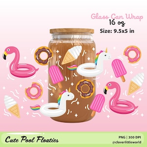 May include: A clear glass can wrap with a wooden lid, filled with a brown liquid, surrounded by illustrations of pink flamingo floats, unicorn floats, ice cream cones, donuts, and popsicles. The text reads "Glass Can Wrap 16 oz Size: 9.5x5 in" and "Cute Pool Floaties".