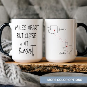 Miles Apart But Close At Heart Coffee Mug, State To State Gift Mug, Personalize Long Distance Mug, Long Distance Friendship Mug