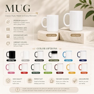 May include: A white ceramic mug available in 11oz and 15oz sizes. The image displays a variety of color options including black, white, accent black, color changing, light blue, navy, pink, red, dark green, light green, maroon, yellow, and orange.