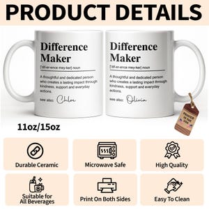 May include: Two white ceramic mugs featuring the text Difference Maker, a dictionary-style definition, and the names Chloe and Olivia. The mugs display 11oz/15oz text and a brown tag labeled Printed in the USA. Icons indicate microwave safety and durability.