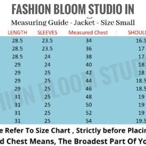 May include: A size chart for a jacket, labeled "Fashion Bloom Studio In." The chart includes measurements for height, length, sleeves, measured chest, shoulder, and neck. The text at the bottom says, "Please Refer To Size Chart, Strictly before Placing the Order."