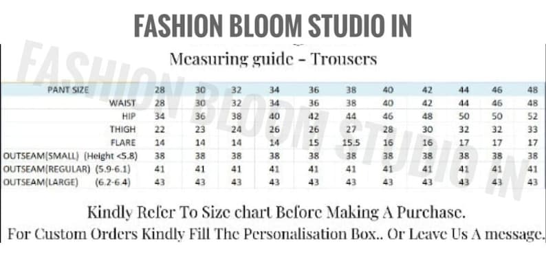 May include: A size chart for trousers, with measurements for waist, hip, thigh, flare, and outseam. The chart includes sizes from 28 to 48, with corresponding measurements in inches. The text "FASHION BLOOM STUDIO IN" is at the top.