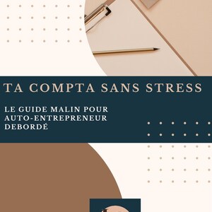 Ta compta sans stress | Guide PDF auto-entrepreneur + 7 outils pratiques inclus