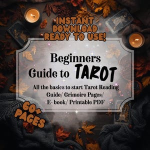 May include: A digital download graphic with the text "Beginners Guide to Tarot." The image features a dark wooden background with autumn leaves, lit candles, and tarot cards. Text includes "Instant Download Ready to Use!" and "60+ Pages."