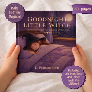 May include: A children's book titled "Goodnight Little Witch" with a purple cover. The cover illustration shows a sleeping child witch. The book includes affirmations and a sleep spell for children and has 40 pages.