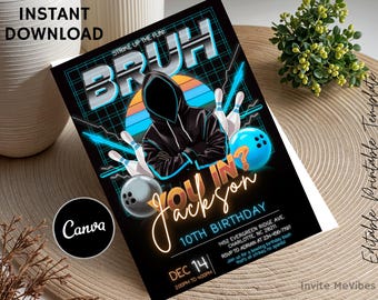 May include: Black and blue bowling-themed birthday invitation with the word "BRUH" in large, silver letters. The invitation features a hooded figure, bowling pins, and bowling balls. Text includes "YOU IN?" and "10TH BIRTHDAY".