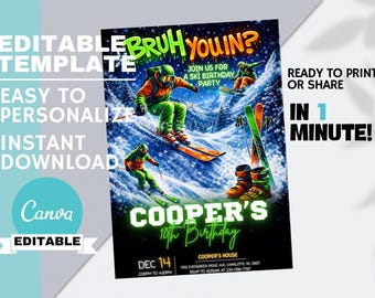 Könnte beinhalten: Eine Einladung zum Geburtstag mit Ski-Thema mit Skifahrern und Snowboardern. Die Einladung enthält den Text "BRUH YOU IN?" und "COOPER'S 10th Birthday". Das Design ist editierbar und sofort zum Download verfügbar.