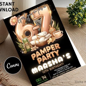 May include: Black invitation card with gold text and graphics for a "Pamper Party" celebrating a 10th birthday. The design includes spa-themed elements like rolled towels, a cup of tea, and a bottle of lotion. The text reads "Girl you in for a 67 Pamper Party Marsha's".