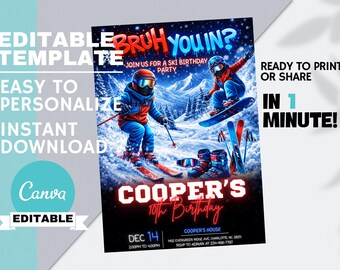 Könnte beinhalten: Eine digitale Einladung für eine Ski-Geburtstagsfeier. Das Design zeigt zwei Skifahrer und den Text "Bruh You In?" und "Coopers 10. Geburtstag". Die Einladung ist editierbar und steht zum sofortigen Download bereit.
