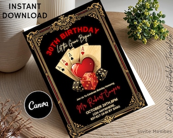 May include: Black birthday invitation with a casino theme. The design includes playing cards, dice, and a red heart. Text includes "30th Birthday", "Let the Game Begin!", and event details. The words "Instant Download" and "Canva" are also visible.