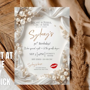 May include: An invitation for Sydney's 30th birthday, featuring elegant pearls and satin. The design includes the text "Elegant in Pearls, Chic in Satin" and "Print at Home Easy & Quick". The date is September 3rd at 4 PM.