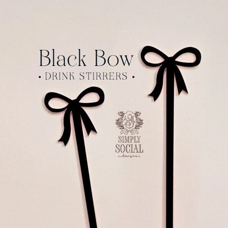 May include: Two black bow-shaped drink stirrers against a light pink background. The text "Black Bow - DRINK STIRRERS" is at the top. The logo for Simply Social is at the bottom right.