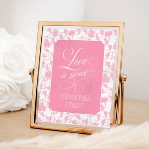 El amor es dulce, por favor, llévate un regalo. Letrero para despedida de soltera con texto en chinoiserie en toile rosa, imprimible, 8 x 10
