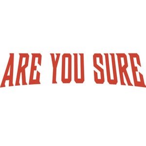 Are You Sure Meme T-Shirt