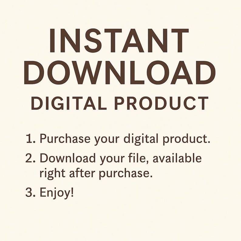 Pu&ograve; includere: Grafica color crema con le parole "INSTANT DOWNLOAD DIGITAL PRODUCT" in marrone. Le istruzioni sottostanti indicano di acquistare, scaricare e godere del prodotto digitale.