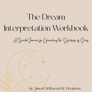 Dream Interpretation Workbook • Guided Dream Journal PDF • Spiritual Dream Meaning Tracker & Journal Pages