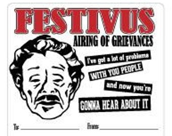 Airing of GRIEVANCES forms-Digital Download-FRANK COSTANZA-I've got a lot of problems with you people and now your gonna hear about it