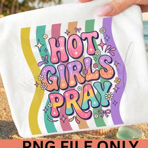 Hot Girl Pray PNG | Spring Stripes | Dainty Girly Faith Design