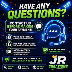 Puede incluir: Un gr&aacute;fico digital con un fondo de estadio azul oscuro que presenta el texto HAVE ANY QUESTIONS? CONTACT US BEFORE MAKING YOUR PAYMENT! Incluye iconos de auriculares, escudo y meg&aacute;fono, adem&aacute;s del logotipo JR CREATIONS con una corona.