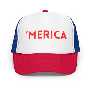 MERICA Patriotic Foam trucker hat with a funny twist
