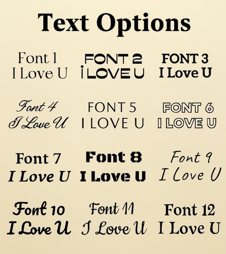 May include: A beige background displays the words "Text Options" in a bold, black font. Below, twelve font styles are presented, each showcasing the phrase "I Love U" in various designs, ranging from elegant scripts to block letters.