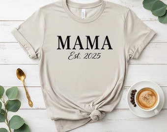 Mama Est. 2025 T-Shirt, New Mom Gift, Pregnancy Announcement