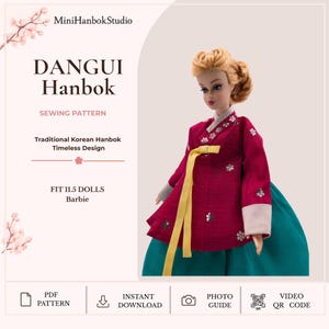 May include: A sewing pattern for a Dangui Hanbok for 11.5 inch dolls. The text reads MiniHanbokStudio, DANGUI Hanbok, SEWING PATTERN, Traditional Korean Hanbok Timeless Design, FIT 11.5 DOLLS Barbie. A doll wears a magenta jacket with silver floral accents and a teal skirt.