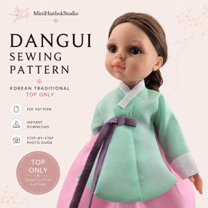 May include: A doll wearing a traditional Korean hanbok, a mint green top with a purple sash and a pink skirt. The image includes text that reads "DANGUI SEWING PATTERN" and "KOREAN TRADITIONAL TOP ONLY".