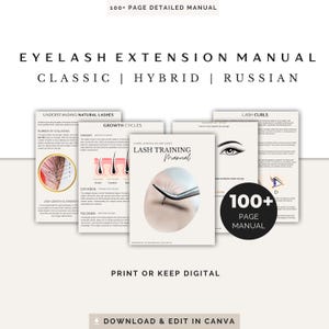 May include: Eyelash extension manual with the text "Classic | Hybrid | Russian". The manual includes detailed information on lash curls, growth cycles, and understanding natural lashes. The cover features a lash application and the text "100+ Page Manual".