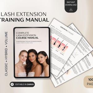 May include: A lash extension training manual with the text "Lash Extension Training Manual" at the top. The manual includes a course manual with images of women and pages detailing lash growth cycles and adhesive use. The words "Classic, Hybrid & Volume" are also visible.
