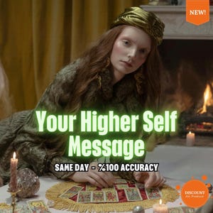 May include: An image featuring a person surrounded by tarot cards, with the text "Your Higher Self Message" and "Same Day - %100 Accuracy". The scene includes candles and a fireplace, with a "NEW!" label in the corner.