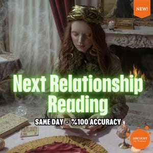 May include: An image advertising a relationship reading service. The text "Next Relationship Reading" is displayed. The image shows a person in a vintage setting, with a table and cards, suggesting a fortune-telling theme.