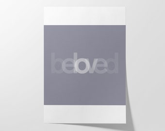 Beloved, Valentine, Romantic gift, Deeply love, Typographic, High Quality Matt Giclée Art Print Poster
