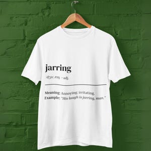 Jarring T-Shirt, British Slang Graphic Tee, Urban Dictionary Style Shirt, Unisex UK Streetwear, Funny Gift for Him or Her, Banter Apparel