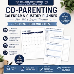 May include: A digital co-parenting calendar and custody planner for June 2026 through December 2027. The document includes monthly calendar pages, a parenting schedule template, an exchange tracker, and an important contacts list in blue and white.