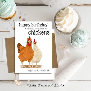 Cute Chicks Wishing a Happy Birthday - Funny Chicken Birthday Card - Best Friend Card- Chicken Mom Birthday Gift - Still a Spring Chicken
