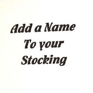 Add a Name to your Custom Stocking image 1