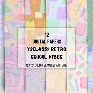 May include: A collection of 12 digital papers with retro school-themed designs. The patterns include laptops, pencils, notebooks, and other school supplies. The text on the image reads "Y2CLASS: RETRO SCHOOL VIBES" and "12x12" 300DPI SEAMLESS PATTERNS".