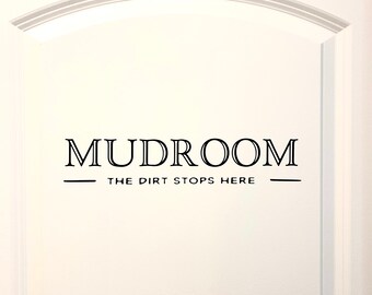 Farmhouse Mudroom Vinyl Decal: 'The Dirt Stops Here'