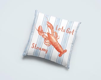 Lets Get Steamy Lobster Pillow, Coastal Chic Decor, Beachy Nautical Accent, Fun Sea Life Gift