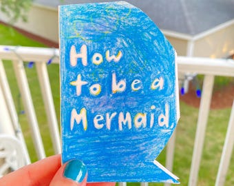 How to be a Mermaid zine-mini zine