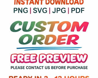Custom Digital Files (png, svg, jpg, pdf), Personalized Graphic Design (2-12 Hours)