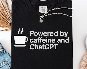 Caffeine & ChatGPT T-Shirt: Funny AI Graphic Tee for Coders