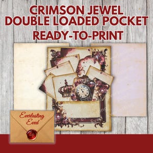 May include: A collection of vintage-style paper ephemera with a crimson and floral design. The image includes tags, a pocket, and an envelope with the text "Everlasting Eved". The text "CRIMSON JEWEL DOUBLE LOADED POCKET READY-TO-PRINT" is at the top.