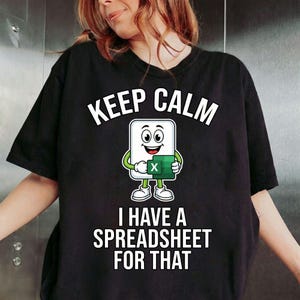 Spreadsheet For That PNG, Funny Office Cartoon Accountant Sublimation DTF, Keep Calm Data Analyst Coworker T-Shirt Design, Digital Download