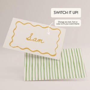 May include: Two place cards, one with the name "Sam" in gold script and a gold scalloped border. The other card has green vertical stripes. Text above says "SWITCH IT UP!" and "Change any text, font or color to fit your event theme."