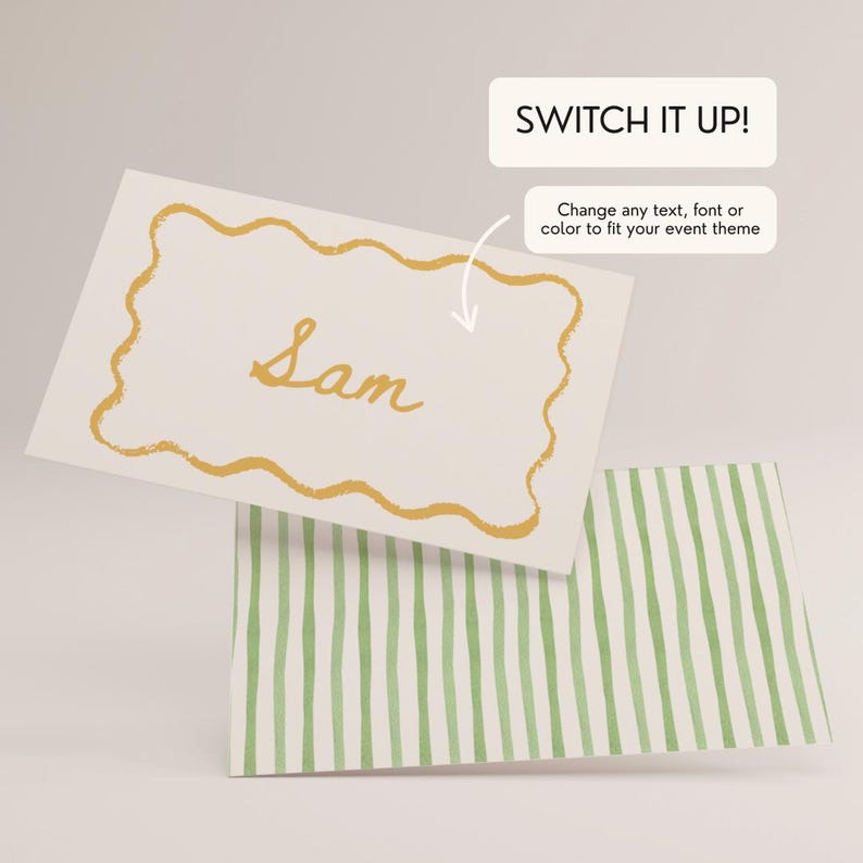 May include: Two place cards, one with the name "Sam" in gold script and a gold scalloped border. The other card has green vertical stripes. Text above says "SWITCH IT UP!" and "Change any text, font or color to fit your event theme."