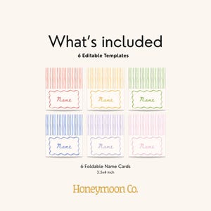 May include: Image of six foldable name cards, each with a unique color scheme and the word "Name" in a cursive font. The cards are 3.5x4 inches and are part of a set of 6 editable templates. The text "What's included" is at the top.